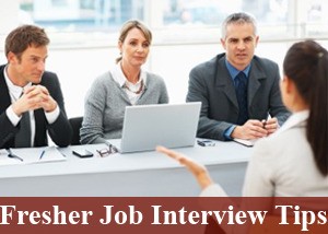 Fresher Job Interview Tips