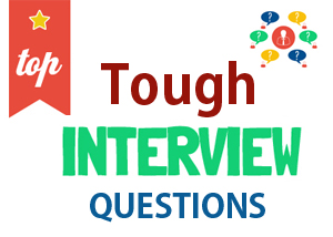 Top & Tough Job Interview Questions